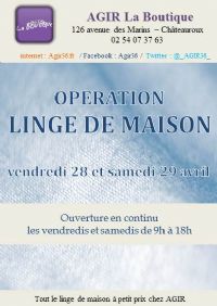 opération LINGE DE MAISON (Boutique Solidaire AGIR). Du 28 au 29 avril 2017 à CHATEAUROUX. Indre.  09H00